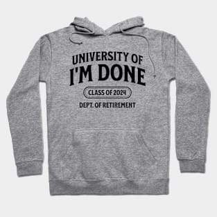 University of retirement 2024 Black Font Hoodie